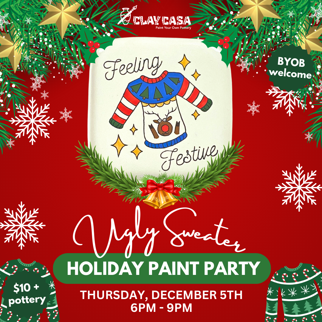 Thursday, December 5th - Ugly Sweater Paint Party Holiday Event