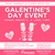 Thursday, February 13th - Galentine's Day Event